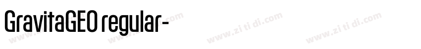 GravitaGEO regular字体转换 GravitaGEO regular字体转换